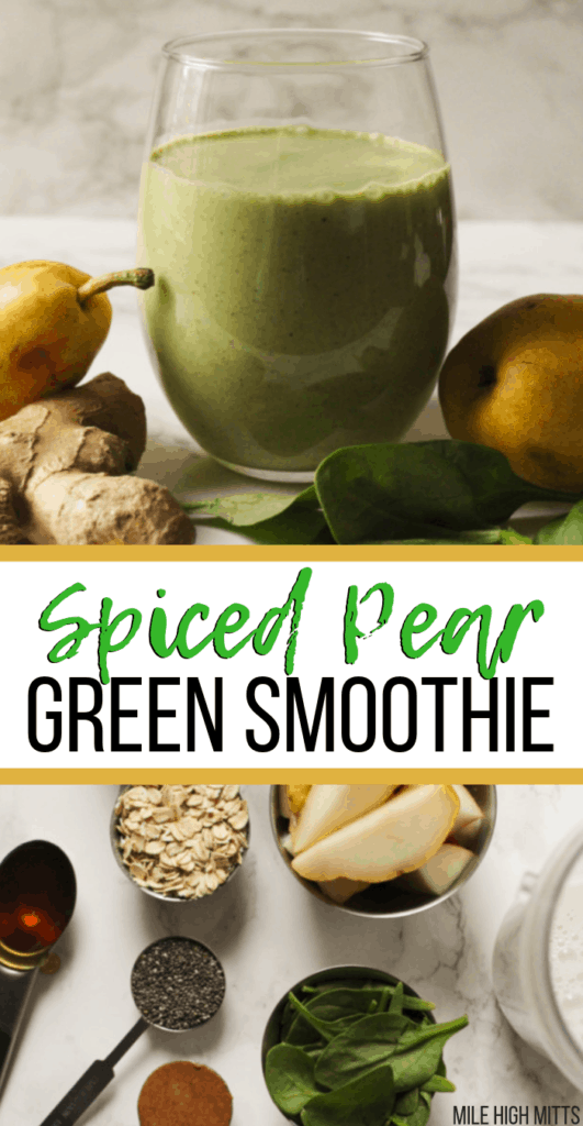 Spiced Pear Green Smoothie (gluten-free, refined sugar-free)